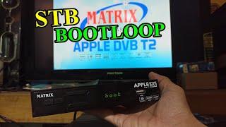 STB MATRIX BOOTLOOP