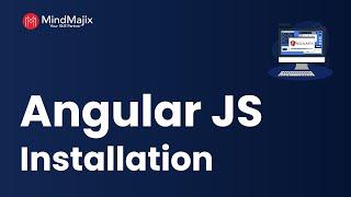 How To Install and Setup Angular JS on Windows (Latest Version) | Installing AngularJS 16 |MindMajix