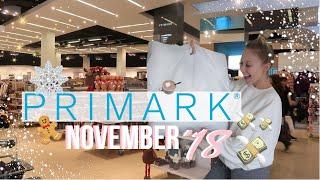 NEW IN PRIMARK NOVEMBER 2018! HOME, FASHION, BEAUTY | COME TO PRIMARK WITH ME