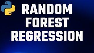 Random Forest Regression | Python