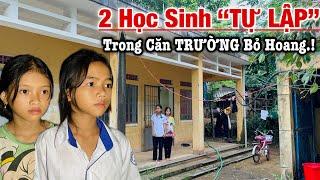 Phát hiện 2 chị em mồ côi “TRỐN” trong Ngôi Trường Bỏ Hoang, khiến ai xem cũng Khâm Phục