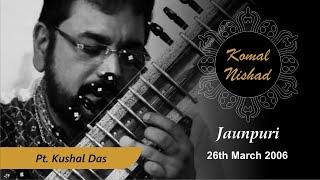 Raag Jaunpuri | Pt. Kushal Das | Hindustani Classical Sitar | Part 4/5