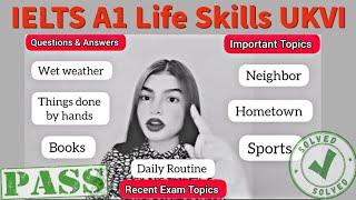 IELTS A1 Life Skills  Speaking & Listening Test || Complete Test Topics|| Recent Exam || UKVI  2022