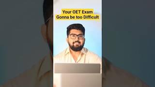 OET Exam gonna be too Difficult  #oet #oetexamtopics #oetexam