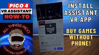 PICO4 HOW-TO | VR Assistant On Pico 4 | Buy Games WITHOUT Phone