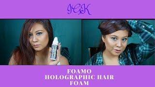 HOLO-GRAPHIC FOAMO HAIR FOAM REVIEW & DEMO 