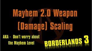 Borderlands 3 Mayhem 2 0 Weapon Damage Scaling