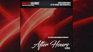 charlieonafriday - After Hours (Instrumental)