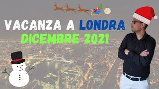 ️ Vacanza a Londra 2021 - Ecco cosa serve! ️