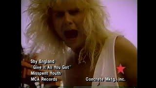 Shy England - Give It All You Got (Video) (1990) From The Album Misspent Youth