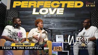 TINA & TEDDY CAMPBELL: God's Healing in Our Marriage | Restoring Trust | Dear Future Wifey E819