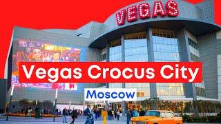 Vegas Crocus City Mall, Moscow