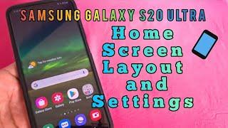 how to change home screen layout and settings for Samsung Galaxy S20 Ultra android phone