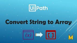 UiPath | Convert String to Array | Split String to Array | Split Function in UiPath | Strings