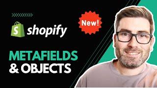 Shopify Metafields, Metaobjects, and Dynamic Data [Updated 2023]