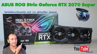 Asus Rog Strix Geforce RTX 2070 Super - Benchmarks in 12 aktuellen Games - uneingeschrängt zocken?