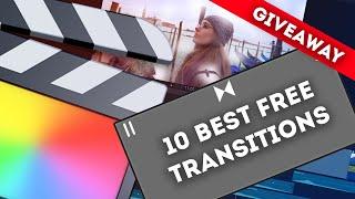 10 Best FREE Transitions for FCPX + 10k Subs GIVEAWAY
