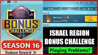 New Problems in Bonus Challenge | Pubg Mobile Season 16 (Bonus Challenge) IN ISRAEL REGION PROBLEMS