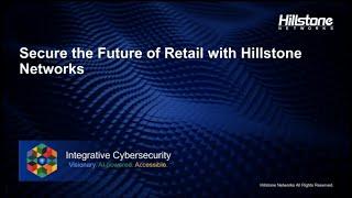 Secure the Future of Retail with Hillstone Networks