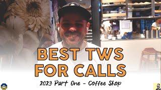 Best TWS under $100 for calls in 2023? Call samples in a noisy location - 37 earbuds mic tested!