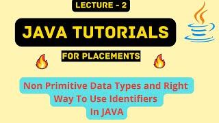 Non Primitive Data Types and Identifiers in Java - Explained in Eclipse!