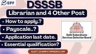 DSSSB || Librarian and 4 Other Post  || NEW VACANCY 2022 ||