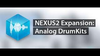 ReFX Nexus 3 | Expansion Analog Drumkits | Presets Preview