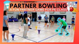 Fun Partner Activity for PE Class | Partner Bowling with Cones & the Levels of Partner Acceptance |