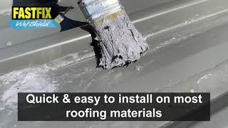 Fastfix Wet Shield - One Coat Instant Waterproofing for Roofs