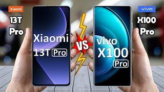 Xiaomi 13T Pro Vs vivo X100 Pro - Full Comparison  Techvs