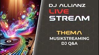 DJ ALLIANZ Livestream - Musikstreaming und DJ Q&A