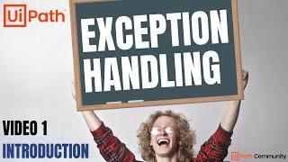 1. UiPath Exception Handling | System vs Business Exception | Examples | Scenarios | RPA | Beginners