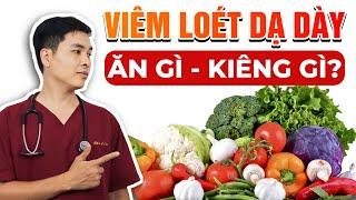 Bệnh Dạ Dày Nên Ăn Gì Và Kiêng Gì? | Bác Sĩ Trí