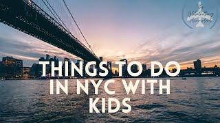 Things To Do in NYC with Kids