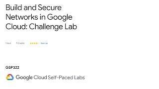 [GSP322] Build and Secure Networks in Google Cloud: Challenge Lab