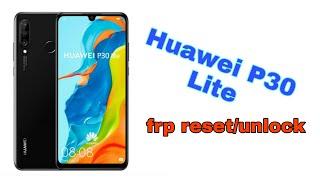 Huawei P30 Lite frp reset |frp unlock|100% working method