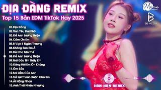 Địa Đàng Remix TikTok  BXH Nhạc Trẻ EDM Hot Trend TRIỆU VIEW - Top 15 Bản EDM TikTok Hay 2025