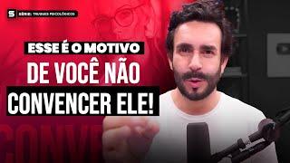 Esse é o motivo de Você não Convencer ELE!  | Truques Psicológicos! OMD #298