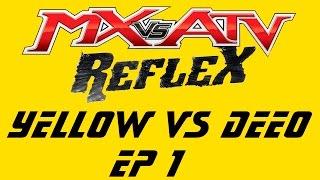 Yellow vs DeeO - MX vs ATV REFLEX Stock Track Championship - Ep 1