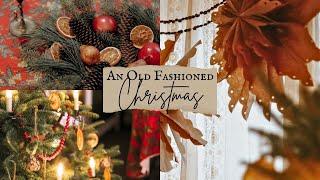 A Cozy Old-Fashioned Christmas | Decorate with Me! | Old World Charm