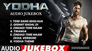 YODHA AUDIO JUKEBOX l YODHA MOVIE SONGS l #yodhasongs #sidharthmalhotra #dishapatani #yodhajukebox