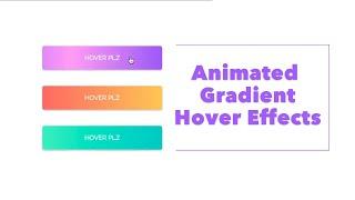 Pure CSS 3 Button with Animated Gradient Hover Effects