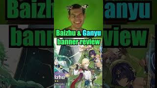 Baizhu x Ganyu Banner Review