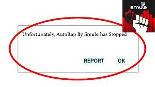 How to Fix Unfortunately AutoRap By Smule App Has Stopped Problem Solved in Android & Ios