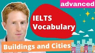 IELTS Vocabulary | Advanced Vocabulary for Buildings and Cities