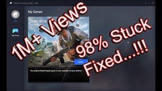 PUBG Mobile PC 98% Stuck Error Fixed 100% Working Method!!! Tencent Gaming Buddy 98% Error Fix!