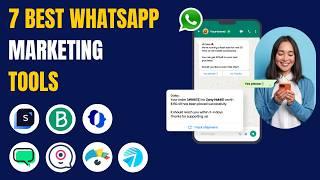 7 Best WhatsApp Marketing Software Tools in 2025 (Full Demo)