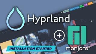 Install HYPRLAND on MANJARO Linux. Base installation with the NEW Hyprland Starter script