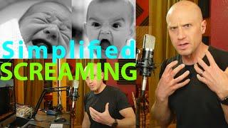 Screaming Simplified. False Cord or Fry Scream? (What Matters & What Doesn't)  How to FEEL Screaming