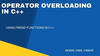 Operator Overloading using Friend Functions in C++